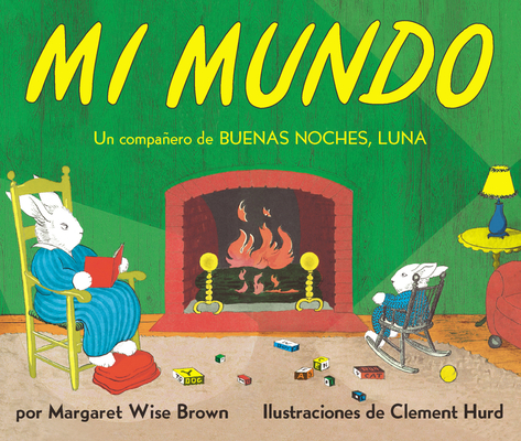 Mi Mundo Board Book: My World Board Book (Spanish Edition) - Margaret Wise Brown