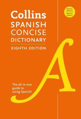 Collins Spanish Concise Dictionary, 8th Edition - Harpercollins Publishers Ltd