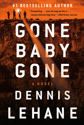 Gone, Baby, Gone: A Kenzie and Gennaro Novel - Dennis Lehane