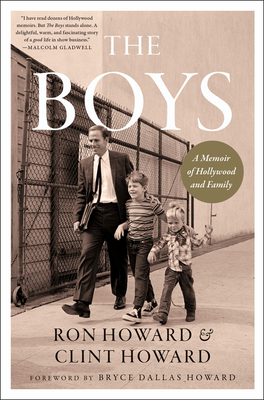 The Boys: A Memoir of Hollywood and Family - Ron Howard