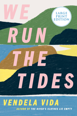 We Run the Tides - Vendela Vida