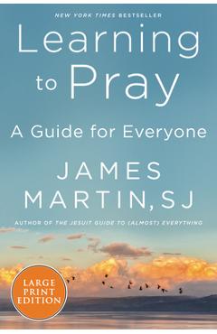 Poza produsului Learning to Pray: A Guide for Everyone - James Martin