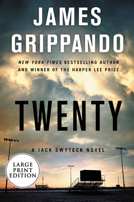 Twenty: A Jack Swyteck Novel - James Grippando
