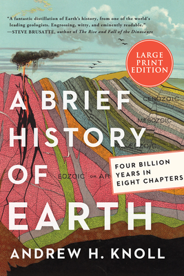 A Brief History of Earth: Four Billion Years in Eight Chapters - Andrew H. Knoll