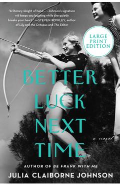 Coperta cărții 'Better Luck Next Time - Julia Claiborne Johnson'