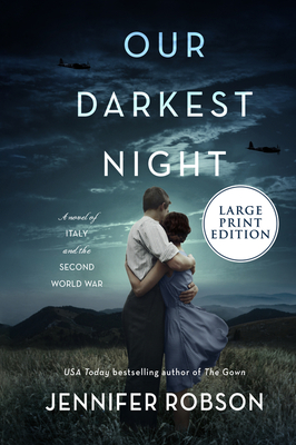 Our Darkest Night: A Novel of Italy and the Second World War - Jennifer Robson