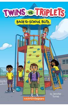 Coperta cărții 'Twins vs. Triplets #1: Back-To-School Blitz - Jennifer Torres'