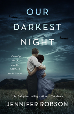 Our Darkest Night: A Novel of Italy and the Second World War - Jennifer Robson