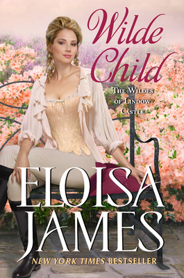 Wilde Child: Wildes of Lindow Castle - Eloisa James
