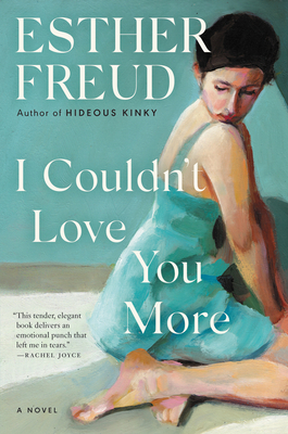 I Couldn't Love You More - Esther Freud
