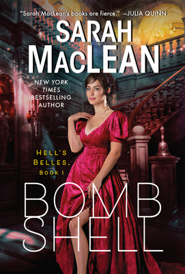 Bombshell: A Hell's Belles Novel - Sarah Maclean