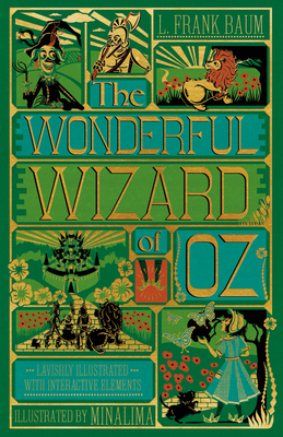 The Wonderful Wizard of Oz Interactive (Minalima Edition): (Illustrated with Interactive Elements) - L. Frank Baum