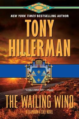 The Wailing Wind: A Leaphorn and Chee Novel - Tony Hillerman
