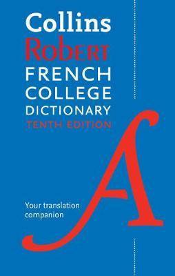 Collins Robert French College Dictionary, 10th Edition - Harpercollins Publishers Ltd