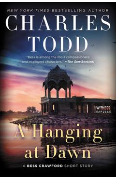 Poza produsului A Hanging at Dawn: A Bess Crawford Short Story - Charles Todd