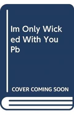 I'm Only Wicked with You: The Palace of Rogues - Julie Anne Long