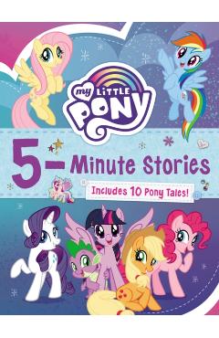 My Little Pony: 5-Minute Stories: Includes 10 Pony Tales! - Hasbro