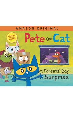 Pete the Cat Parents' Day Surprise - James Dean