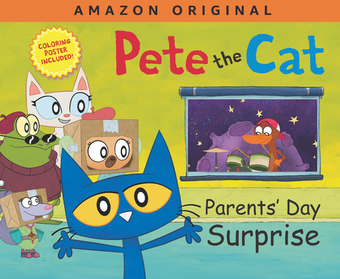 Pete the Cat Parents' Day Surprise - James Dean