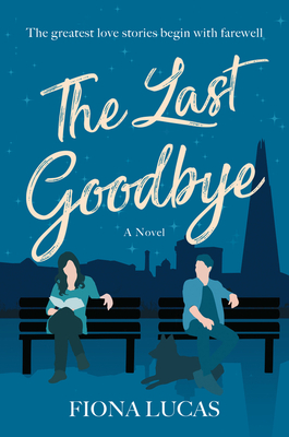 The Last Goodbye - Fiona Lucas