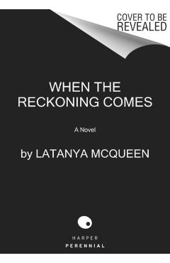 When the Reckoning Comes - Latanya Mcqueen