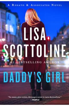 Daddy's Girl: A Rosato and Associates Novel - Lisa Scottoline