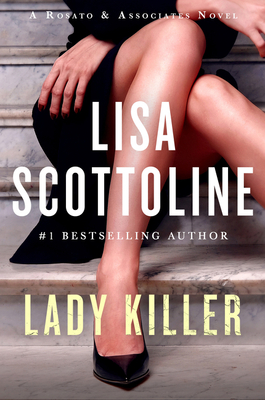Coperta cărții 'Lady Killer: A Rosato & Associates Novel - Lisa Scottoline'