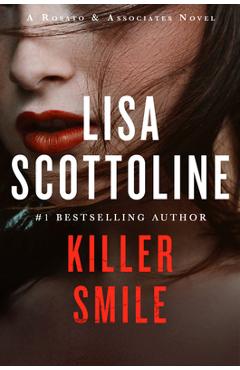 Coperta cărții 'Killer Smile: A Rosato & Assoicates Novel - Lisa Scottoline'