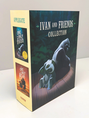 Ivan & Friends 2-Book Collection: The One and Only Ivan and the One and Only Bob - Katherine Applegate