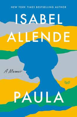 Paula: A Memoir - Isabel Allende