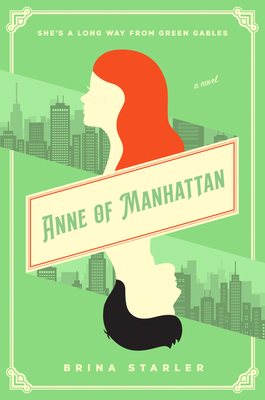 Anne of Manhattan - Brina Starler