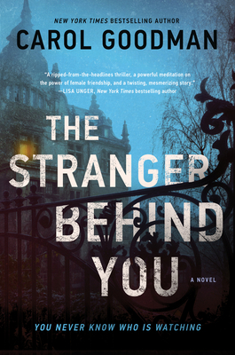The Stranger Behind You - Carol Goodman