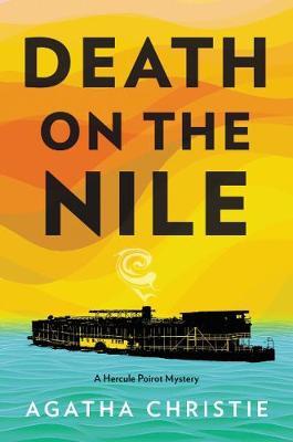 Death on the Nile: A Hercule Poirot Mystery - Agatha Christie