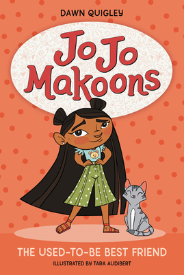 Jo Jo Makoons: The Used-To-Be Best Friend - Dawn Quigley