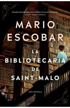 Poza produsului The Librarian of Saint-Malo \ La Bibliotecaria de Saint-Malo (Spanish Edition) - Mario Escobar