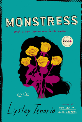 Monstress: Stories - Lysley Tenorio