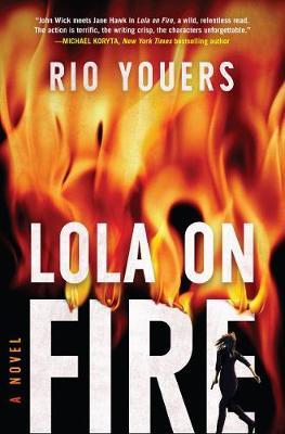 Lola on Fire - Rio Youers