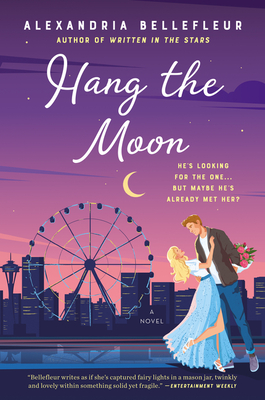 Hang the Moon - Alexandria Bellefleur