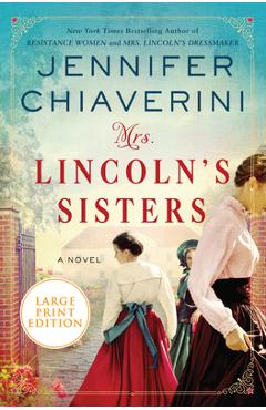 Coperta cărții 'Mrs. Lincoln's Sisters - Jennifer Chiaverini'