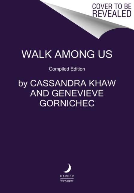 Walk Among Us: Compiled Edition - Cassandra Khaw
