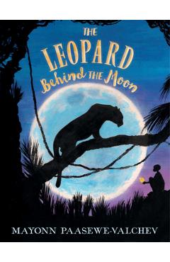 Poza produsului The Leopard Behind the Moon - Mayonn Paasewe-valchev