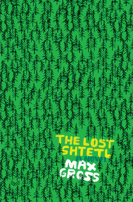 The Lost Shtetl - Max Gross