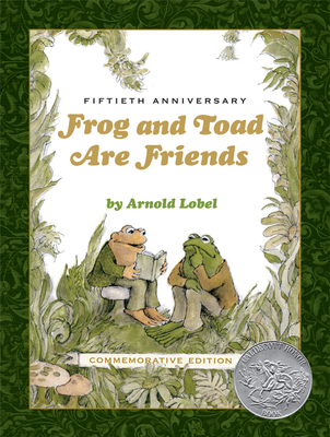 Frog and Toad Are Friends 50th Anniversary Commemorative Edition - Arnold Lobel