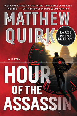 Coperta cărții 'Hour of the Assassin - Matthew Quirk'