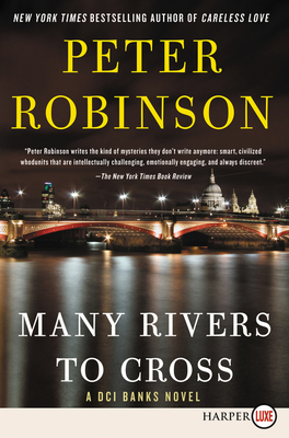 Many Rivers to Cross: A DCI Banks Novel - Peter Robinson