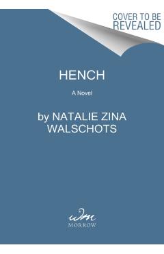 Hench - Natalie Zina Walschots