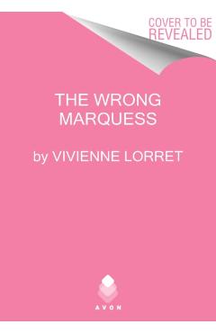The Wrong Marquess - Vivienne Lorret