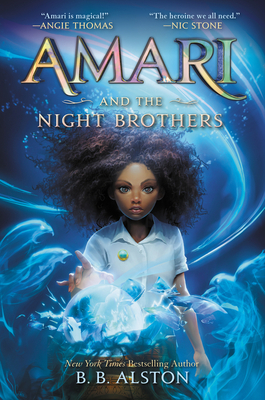 Amari and the Night Brothers - B. B. Alston