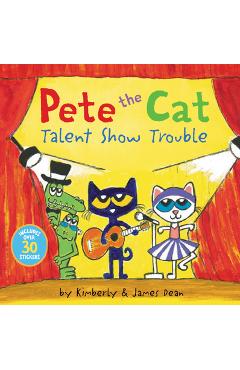 Pete the Cat: Talent Show Trouble - James Dean