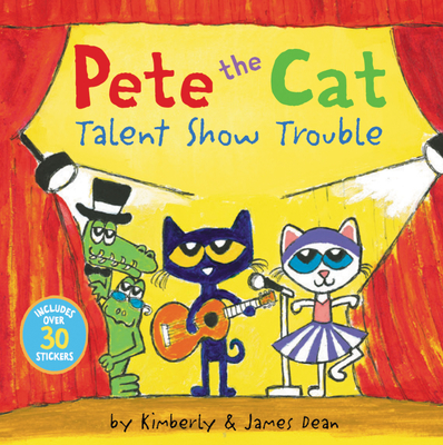 Pete the Cat: Talent Show Trouble - James Dean